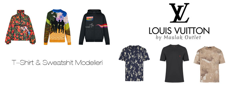 Louis Vuitton Sweatshirt & Mont ve T-Shirt Modelleri